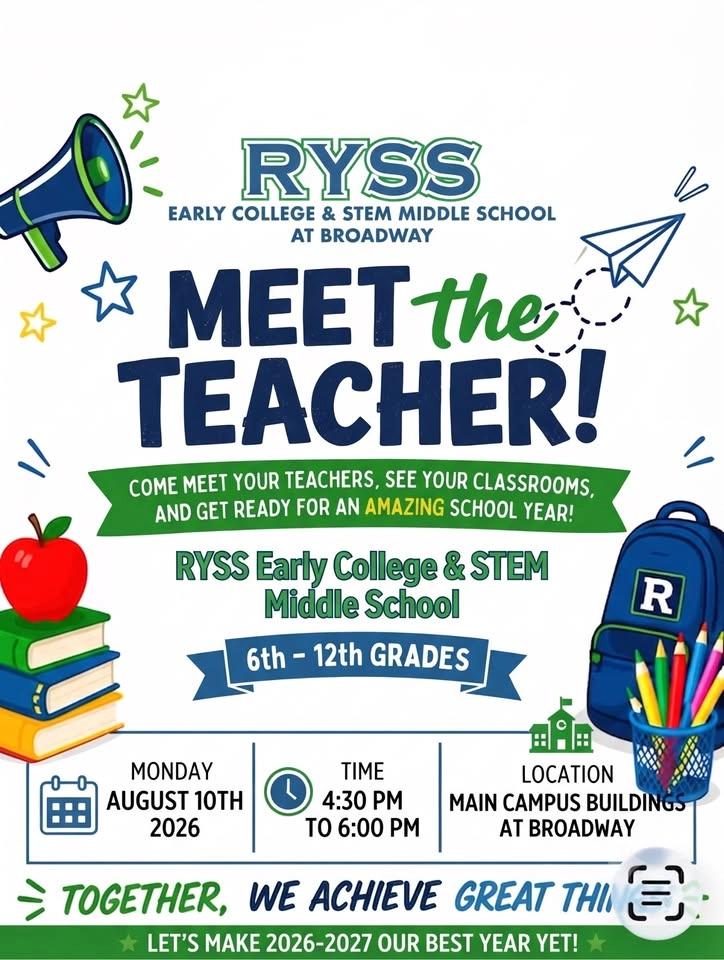 Meet the Teacher Night - RYSS Early College & STEM Middle School at Broadway
