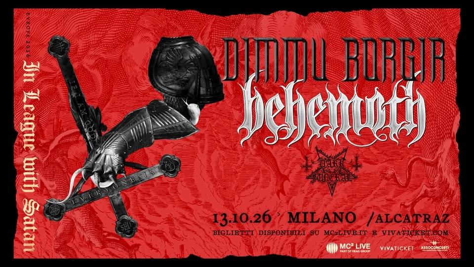 BEHEMOTH & DIMMU BORGIR + Dark Funeral - In League With Satan | Milano, Alcatraz