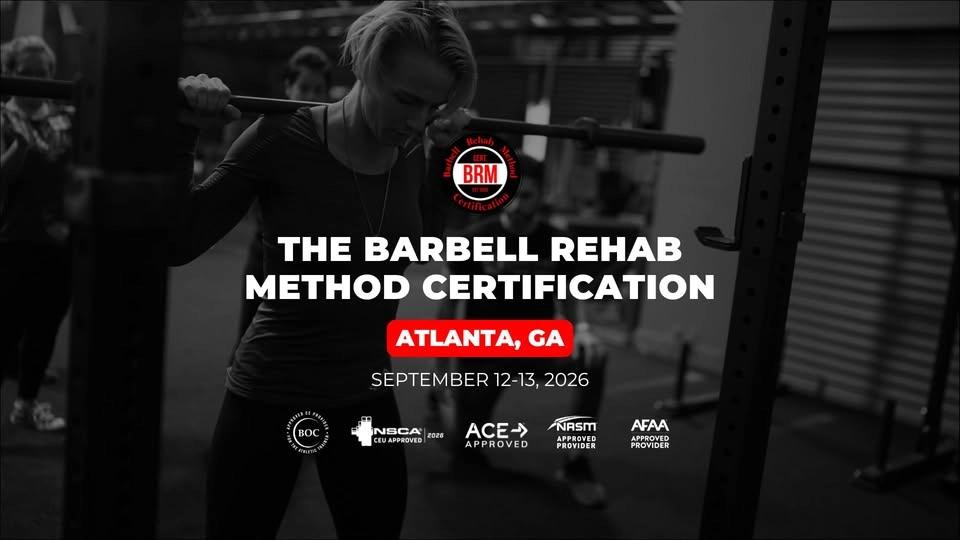 Atlanta, GA | Barbell Rehab Method Certification