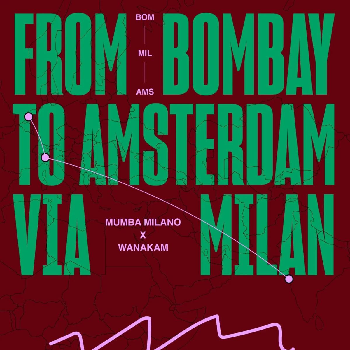 MUMBA MILANO X WANAKAM: A BORDERLESS KITCHEN APERITIVO