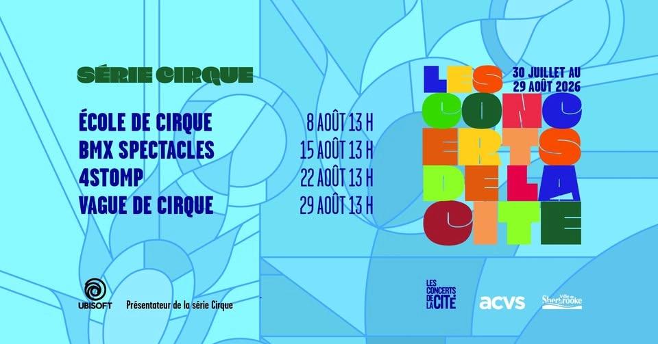 Concerts de la cité | Série Cirque | Place Kassiwi | Sherbrooke