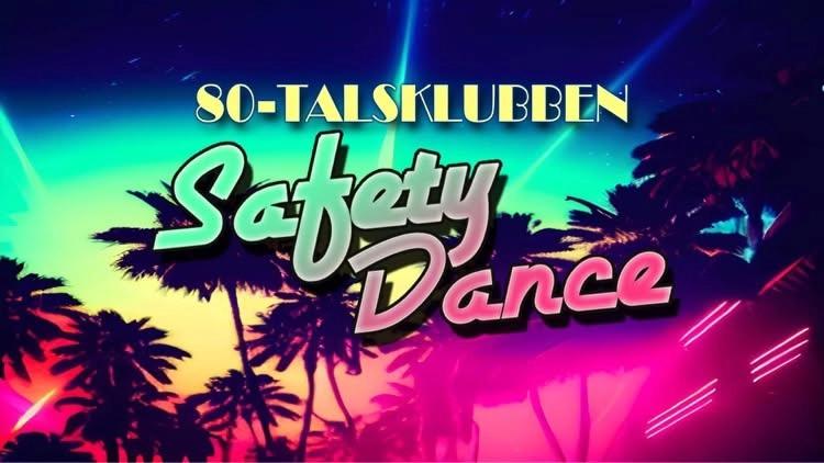 Safety Dance: 80-talsklubben, Lör 12 September