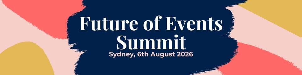 Future of Events Summit 2026 | Sydney