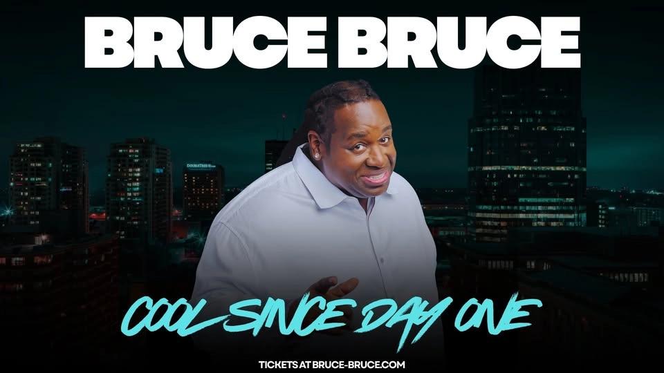 Bruce Bruce Live in Atlanta, GA