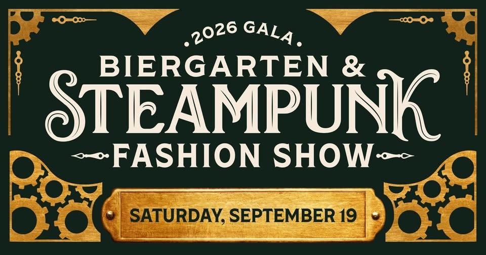 2026 Gala: Biergarten & Steampunk Fashion Show