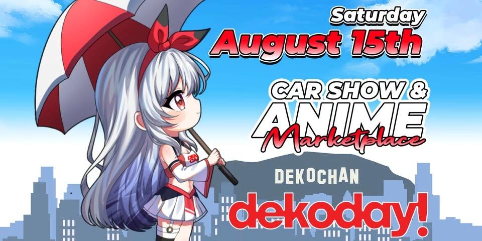 FREE - Nisei Week - Anime Marketplace and DEKO CAR Show