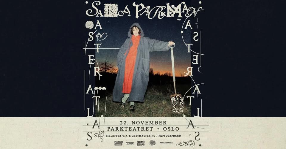 Sara Parkman / Parkteatret / Pres. av FKP Scorpio