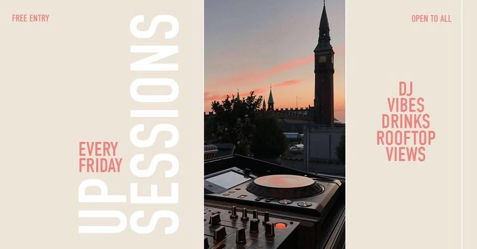 UP SESSION // ROOFTOP PARTY & DJ TUNES