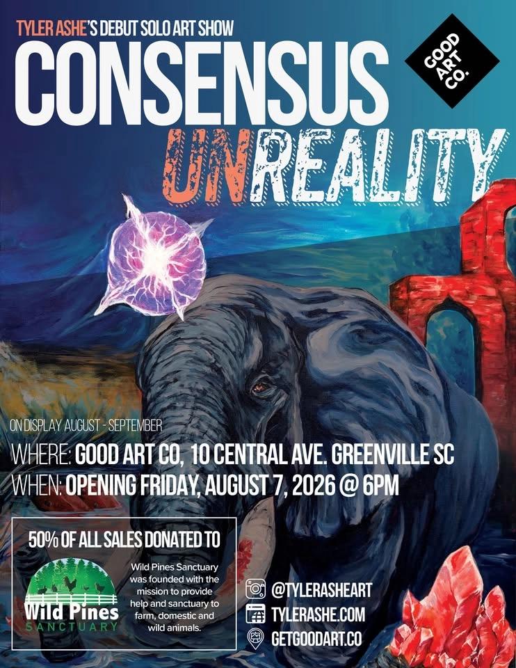 Consensus UNReality - Tyler Ashe Art Show Opening - Benefiting Wild Pines Animal Sanctuary