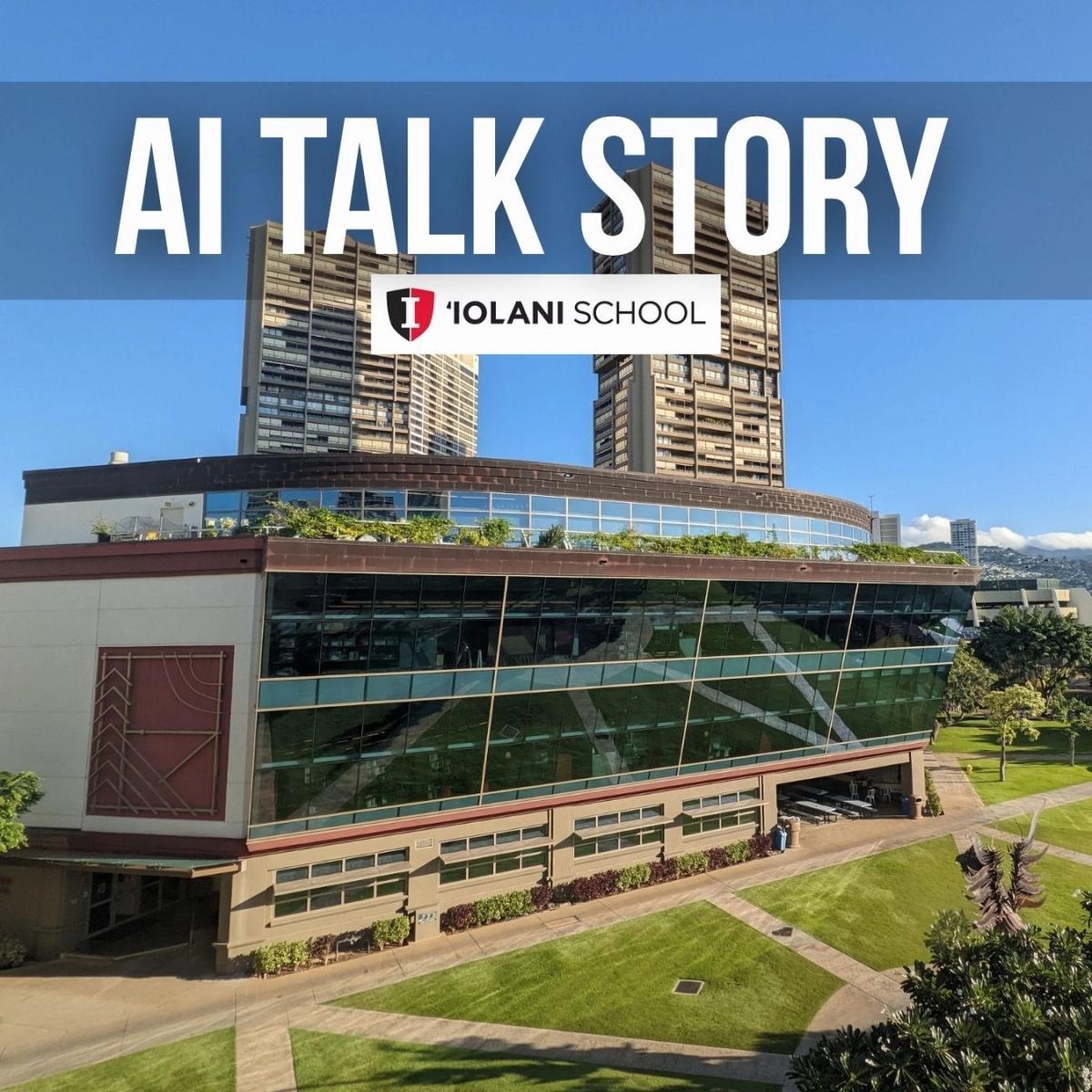 AI in Education Talk Story at 'Iolani School