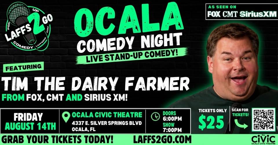 OCALA COMEDY NIGHT: From FOX & CMT - Tim The Dairy Farmer - LIVE On Friday, August 14th!