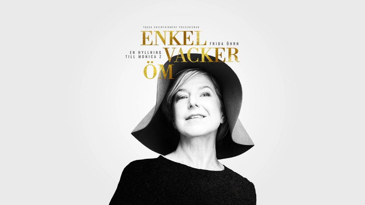 ENKEL, VACKER, ÖM – FRIDA ÖHRN HYLLAR MONICA Z