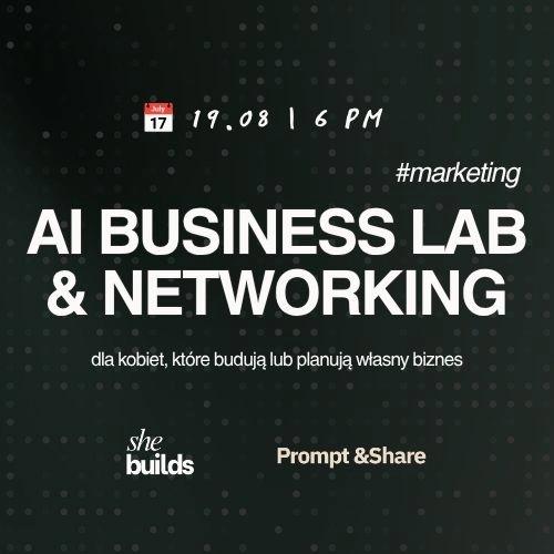 AI BUSINESS LAB & NETWORKING dla kobiet budujących biznes