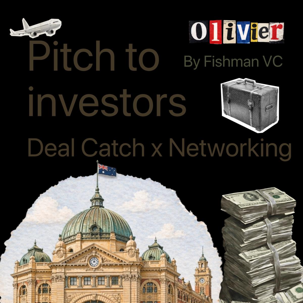 Deal Catch: Networking & Pitch in Melbourne