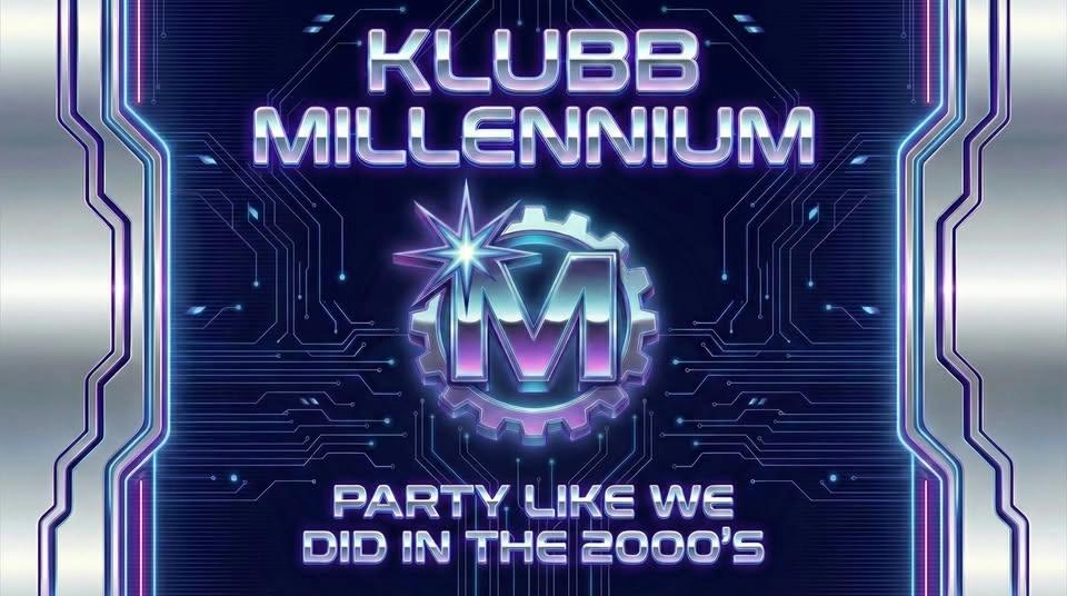 Klubb Millennium / Vulkan Arena / Party like we did in the 2000's