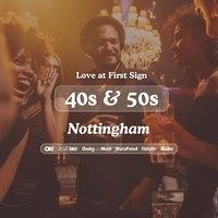 40s&50s Singles Night @ Be At One Nottingham| Love at First Sign