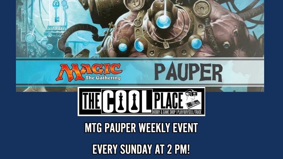 Magic the Gathering Weekly Pauper Event at TCP!