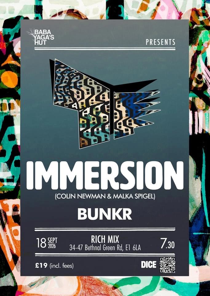 Immersion (Colin Newman & Malka Spigel) + BUNKR