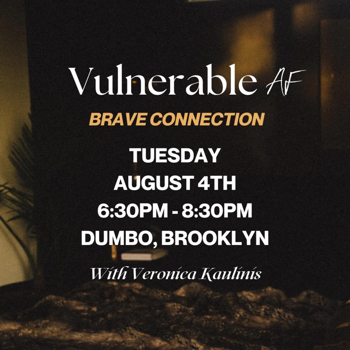 Vulnerable AF: Brave Confident Connection