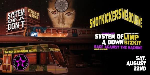 Limp Bizkit + System of a Down + Rage Against The Machine Tributes @ Shotkickers Melbourne