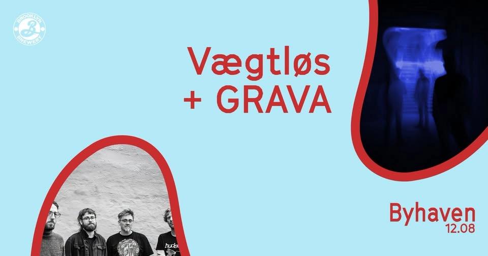 Vægtløs + GRAVA // Byhaven