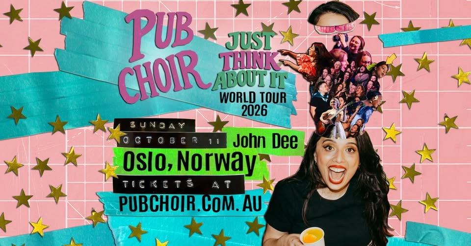 Pub Choir Oslo - John Dee (Just Think About It)
