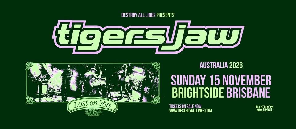Tigers Jaw (US) 'Lost on You' Australia 2026 - Brisbane