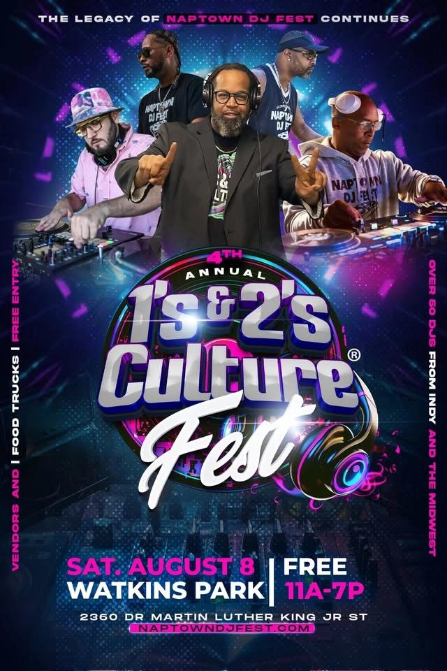 4th Annual Naptown DJ Fest - 1’s & 2’s Culture Fest
