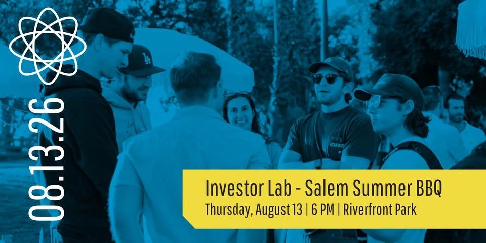 Investor Lab - Salem Summer BBQ