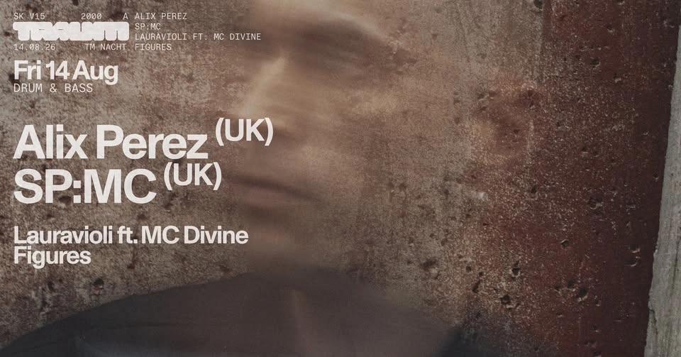 Alix Perez, SP:MC, LAURAVIOLI & more • Drum&Bass