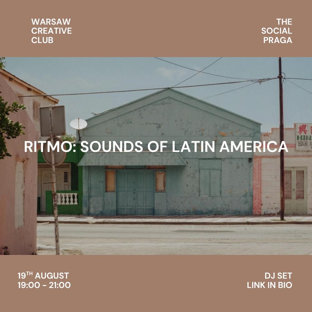 Warsaw Creative Club X Social Praga: Ritmo - Music From Latin America
