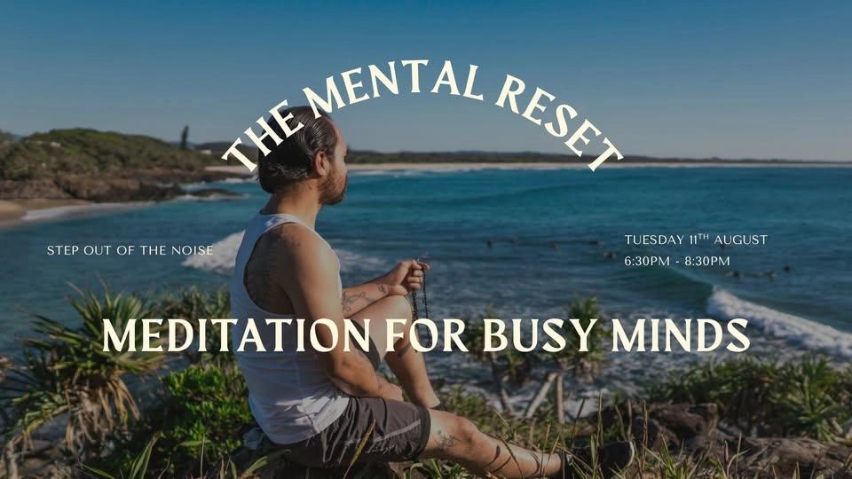 The Mental Reset: Meditation for Busy Minds