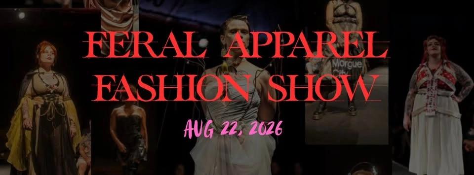 Feral Apparel Fashion Show