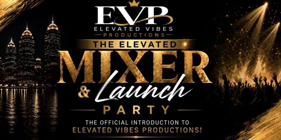The Elevated Mixer & Launch Party