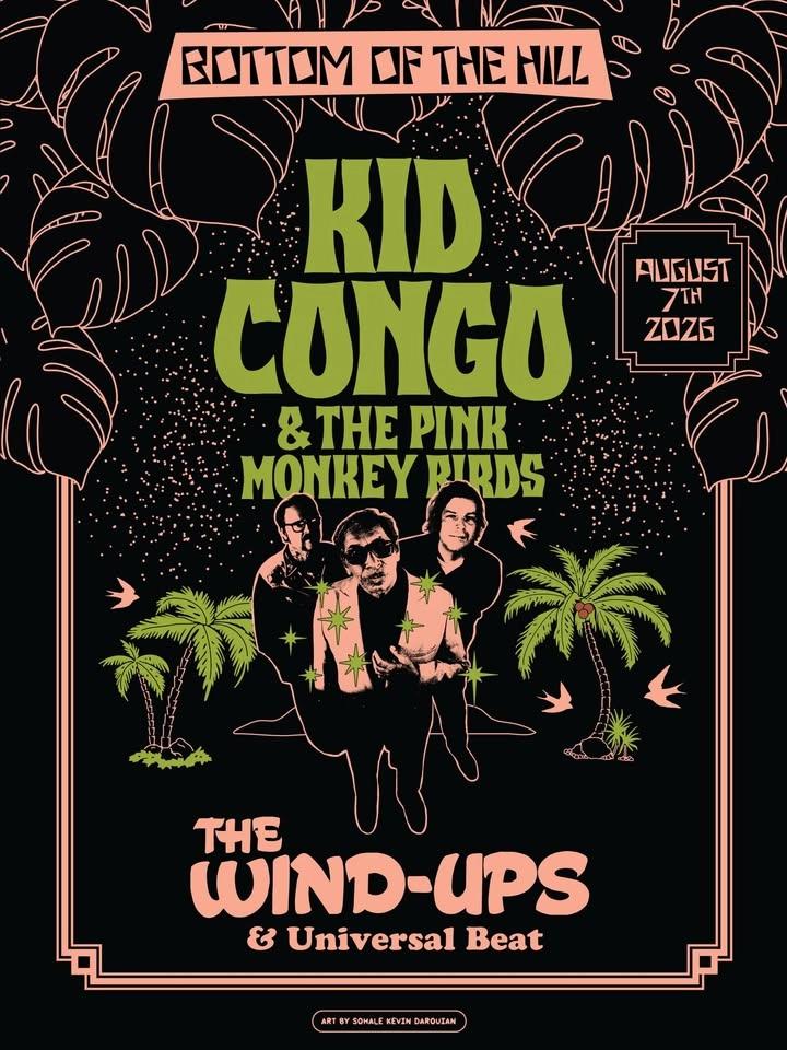 Kid Congo and the Pink Monkey Birds ~ The Wind-Ups ~ Universal Beat