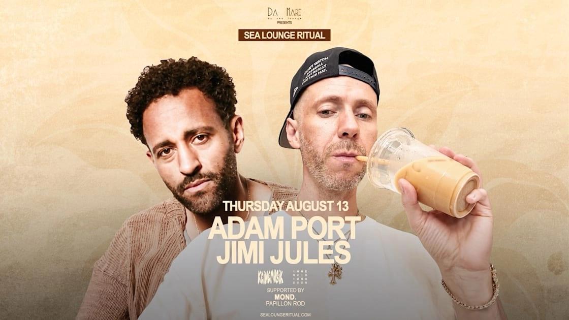 Adam Port (Keinemusik) X Jimi Jules