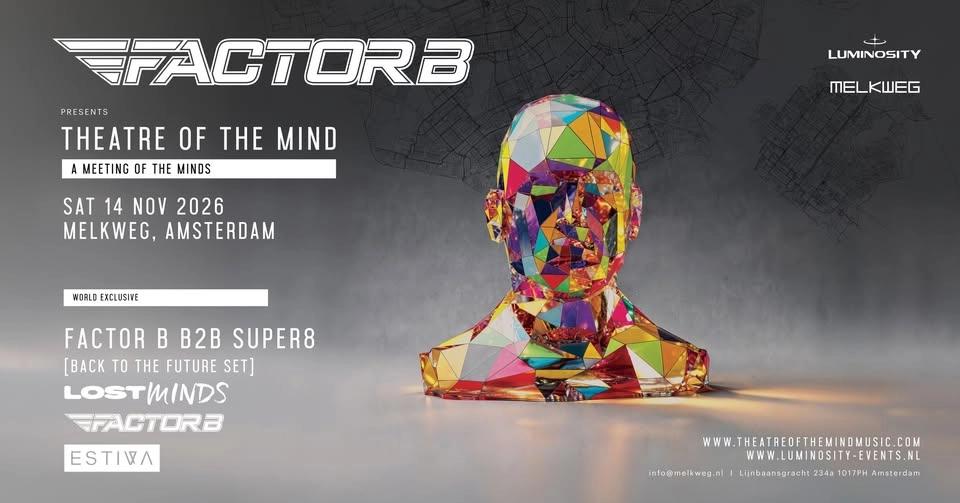 Luminosity & Factor B pres. A Meeting of the Minds