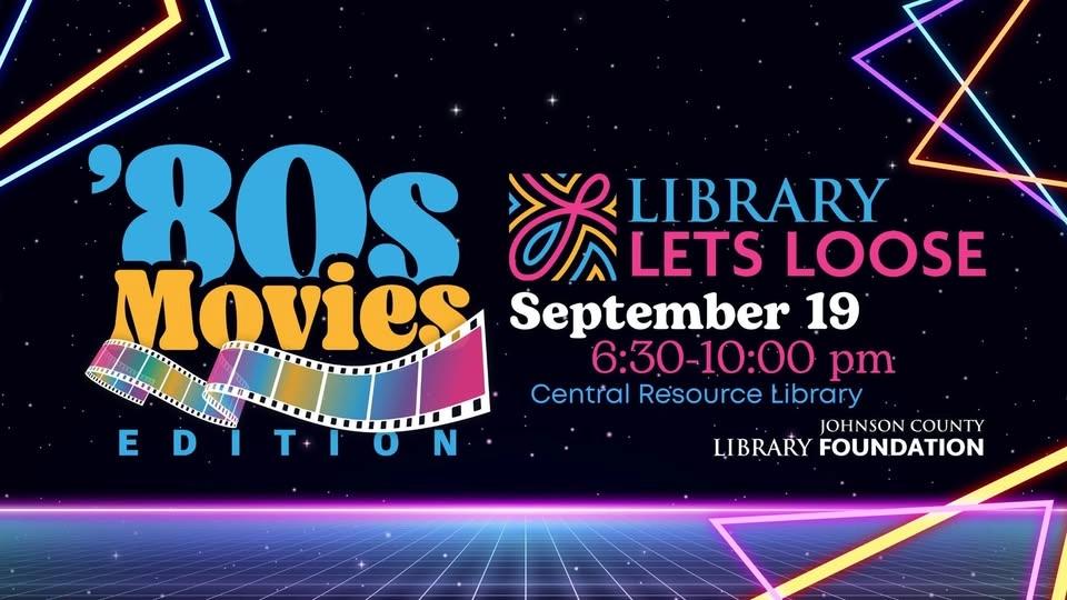 Library Lets Loose | '80s Movies Edition