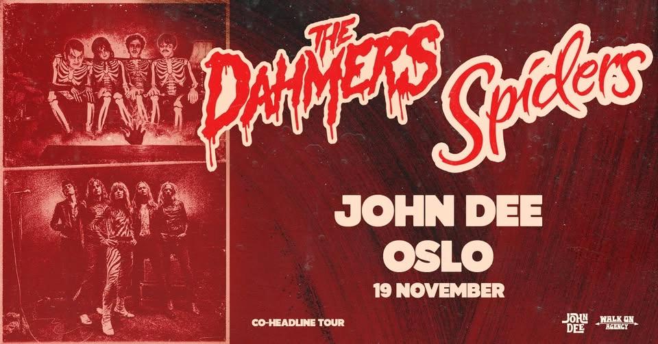 The Dahmers + Spiders // John Dee // 19.11.26