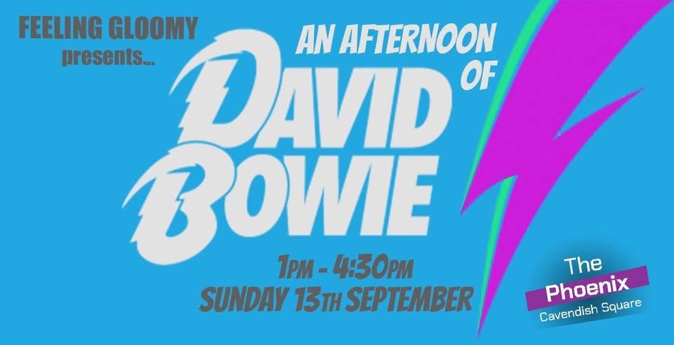 An Afternoon of Bowie - Sunday 13th September, 1pm-4:30pm