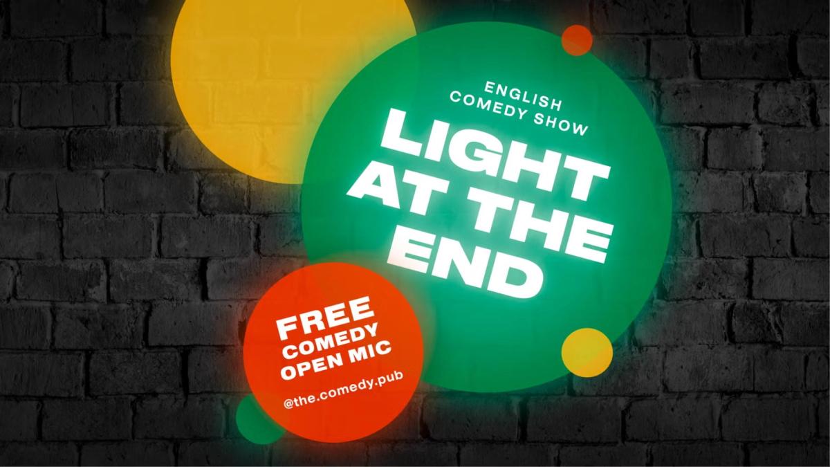 The Light at the End' Open Mic Comedy with Razvan
