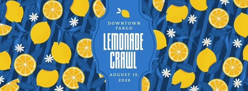 2026 Downtown Fargo Lemonade Crawl