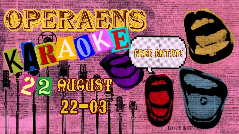 KARAOKE AT OPERAEN - FREE ENTRY