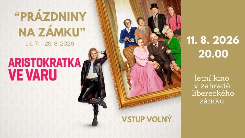 LETNÍ KINO NA ZÁMKU - ARISTOKRATKA VE VARU