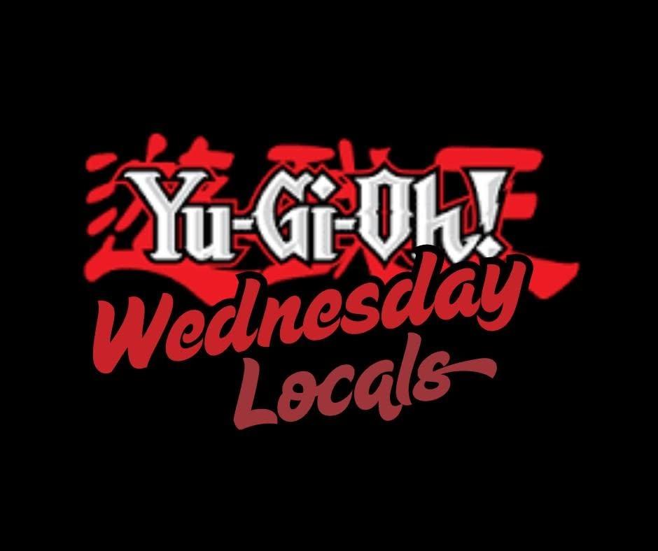 Yu-Gi-Oh Wednesday Night Locals