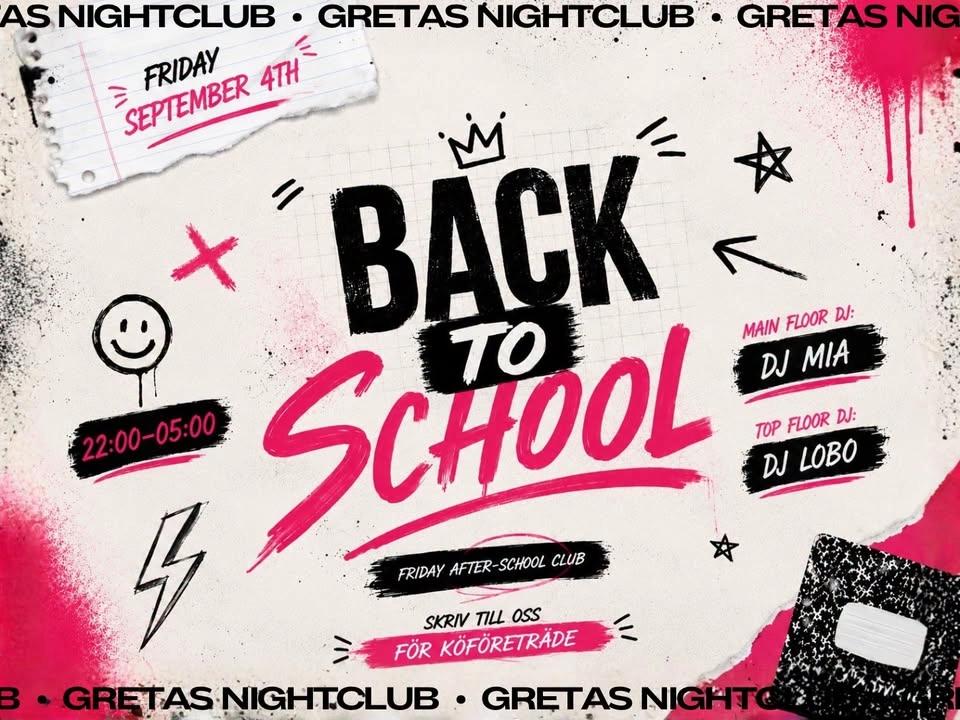 đđ BACK TO SCHOOL @ GRETAS NIGHTCLUB đđ