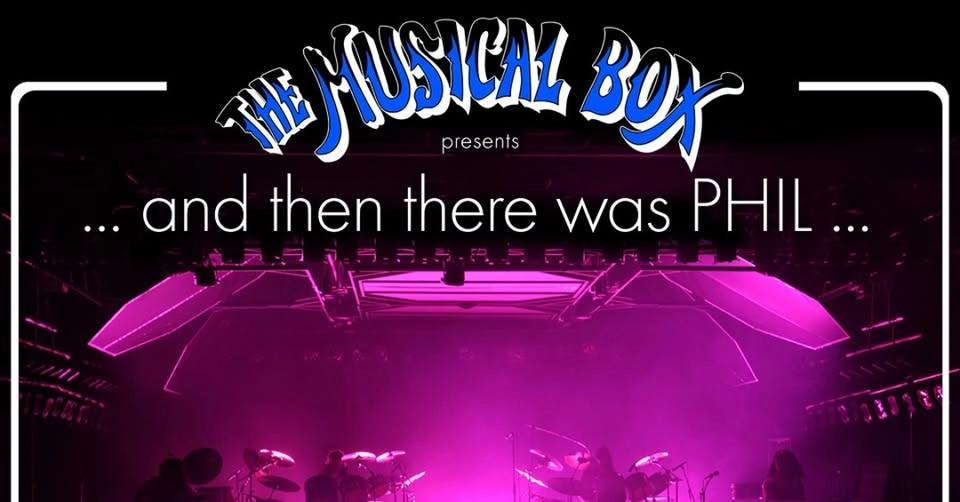 THE MUSICAL BOX proudly presents …AND THEN THERE WAS…PHIL