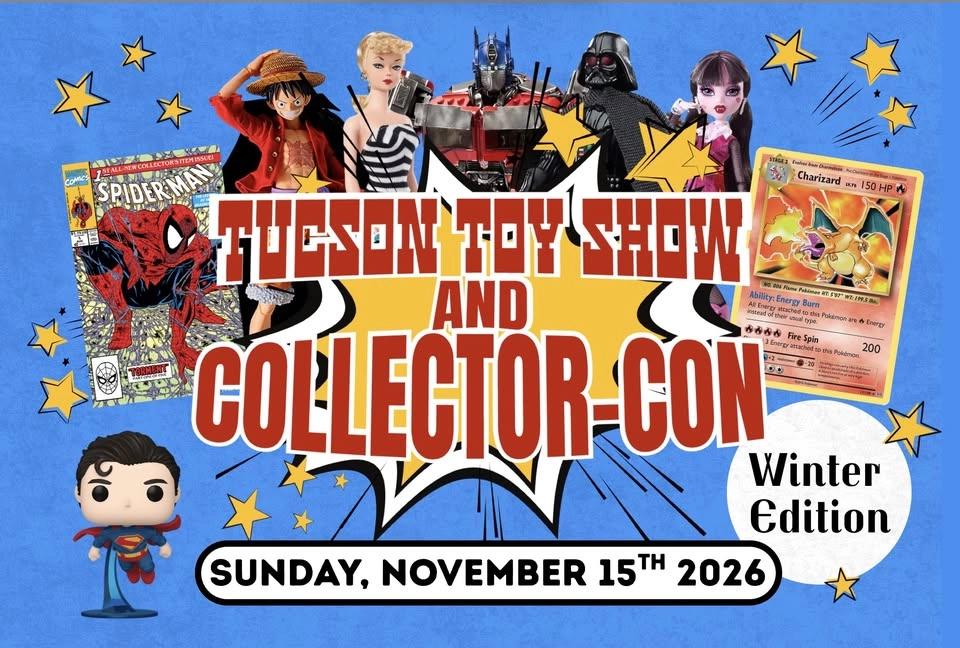 Tucson Toy Show & Collector-Con