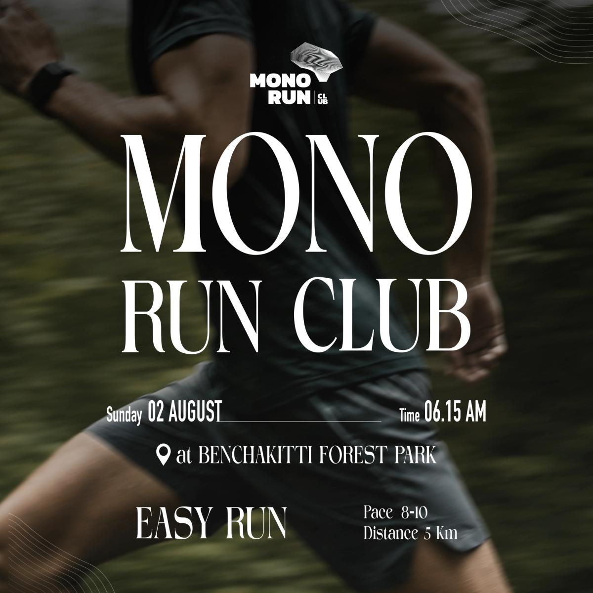 MONO RUN CLUB : Run with purpose in our own way