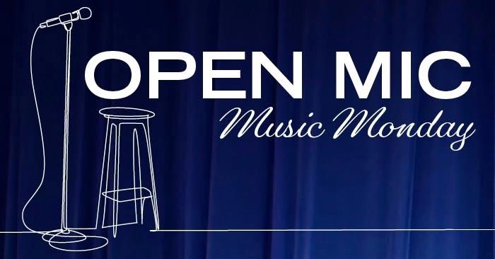 Open Mic Music Monday